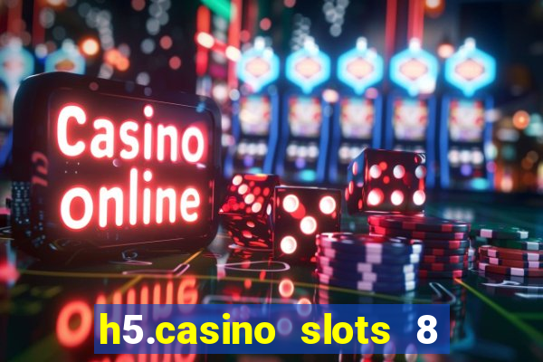 h5.casino slots 8 paga mesmo